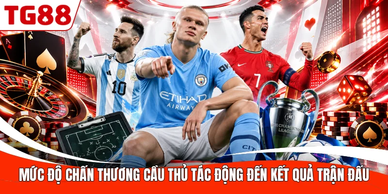 Mức độ chấn thương cầu thủ tác động đến kết quả trận đấu